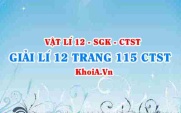 Giải Vật lí 12 trang 115 Chân trời Sáng tạo